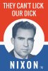 they-cant-lick-our-****-nixon-72-election-poster-war-is-hell-store.jpg